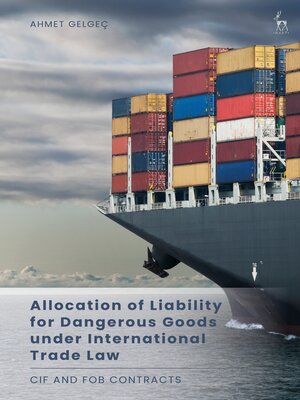 cover image of Allocation of Liability for Dangerous Goods under International Trade Law